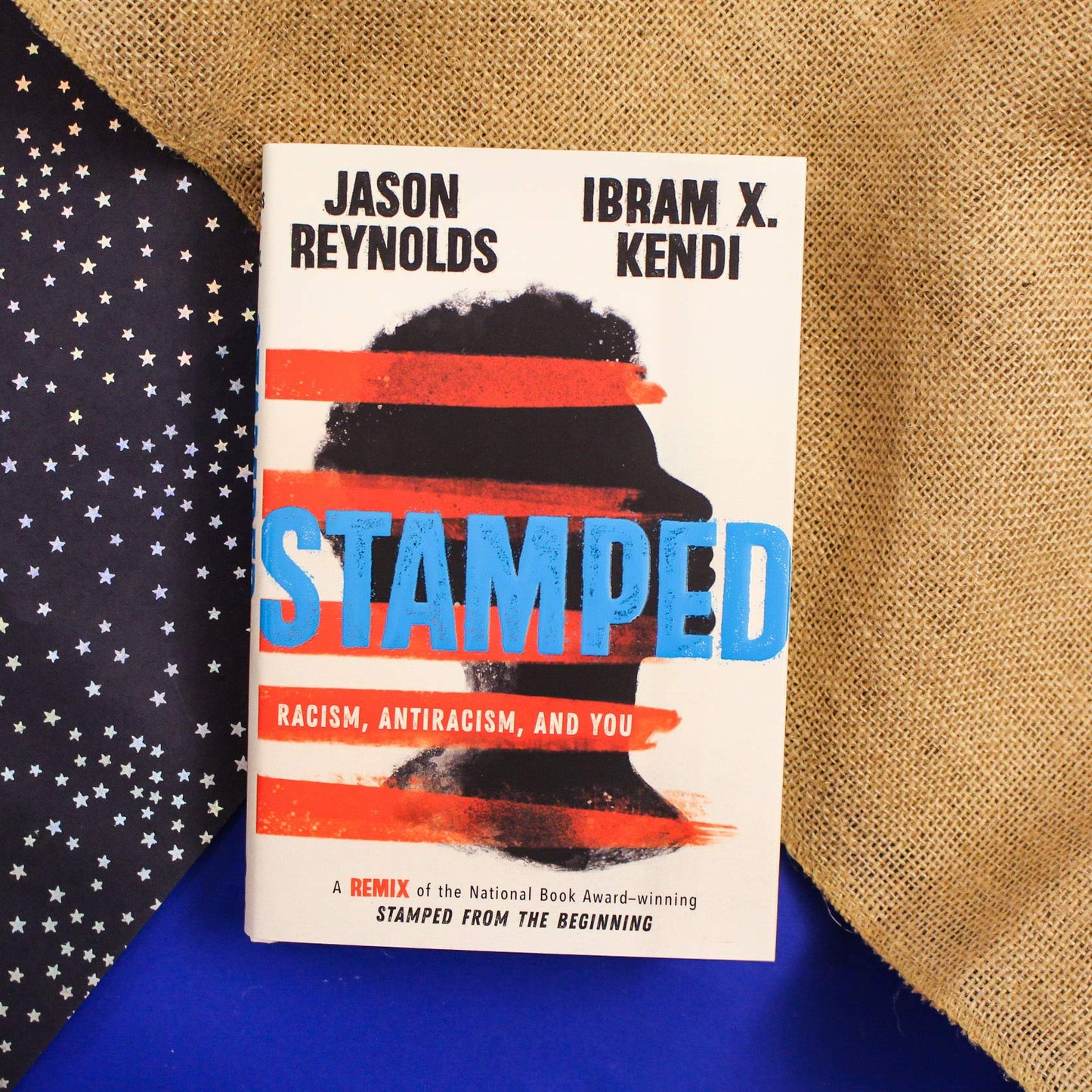 Stamped: Racism, Antiracism, and You by Jason Reynolds and Ibram X. Kendi - Banned Books Collection