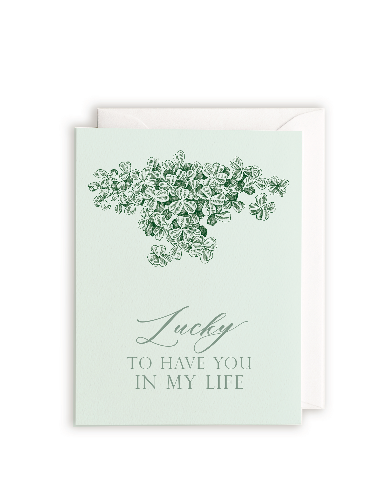 Lucky to Have You in My Life Letterpress Greeting Card - Rust Belt Love Paperie