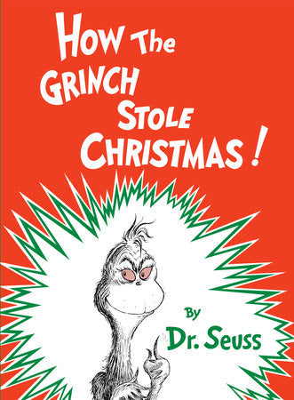 How the Grinch Stole Christmas! By DR. SEUSS