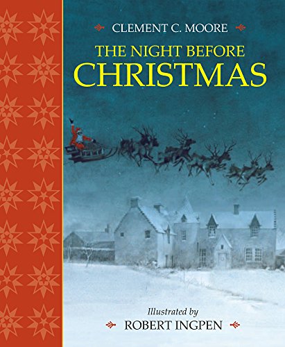Night Before Christmas by Clement C. MOORE (Robert Ingpen Illustrated Classics)