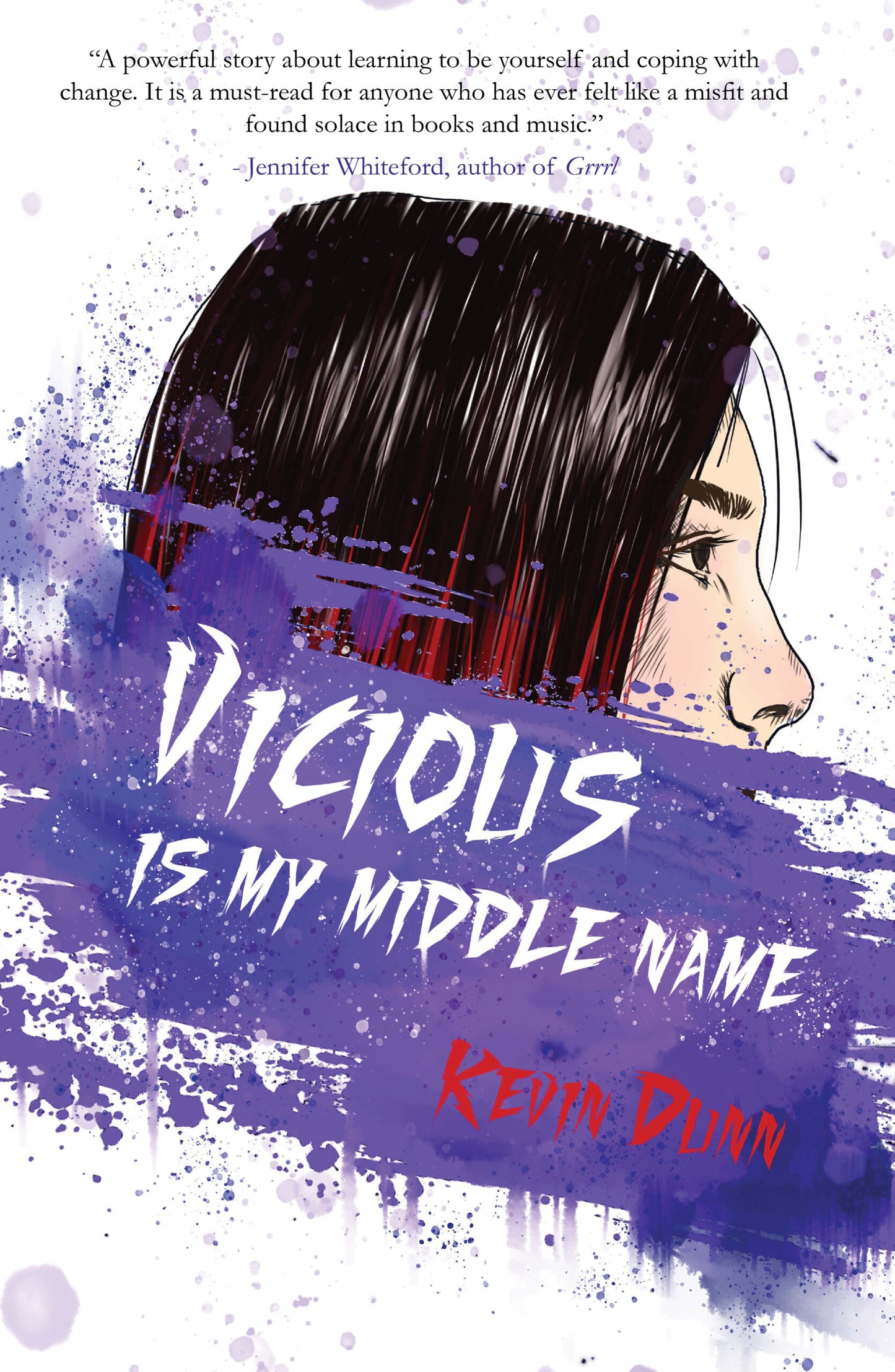 Vicious is My Middle Name by Kevin Dunn