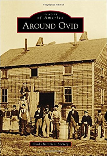 Images of America- Around Ovid - New Book - Stomping Grounds