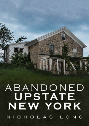 Abandoned Upstate New York by Nicholas Long