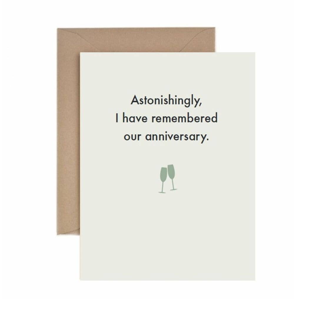 Deadpan - Anniversary: Astonishingly, I have remembered our anniversary.
