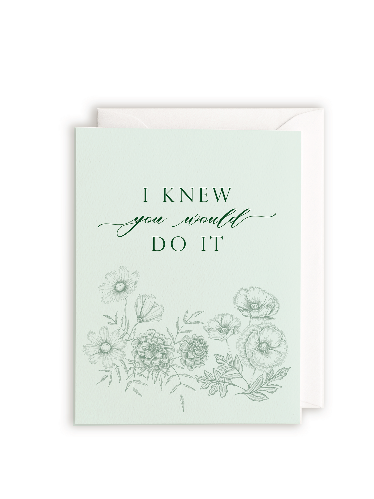 I Knew You Would Do It - Congratulations Greeting Card - Rust Belt Love Paperie