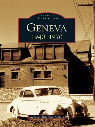 Images of America Geneva 1940-1970 - New Book - Stomping Grounds