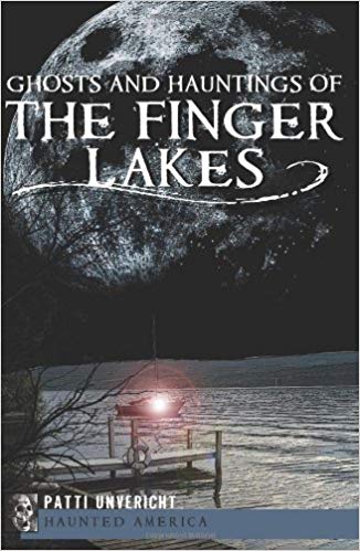 Ghosts and Hauntings of the Finger Lakes - New Book - Stomping Grounds