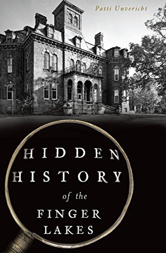 Hidden History of the Finger Lakes - New Book - Stomping Grounds