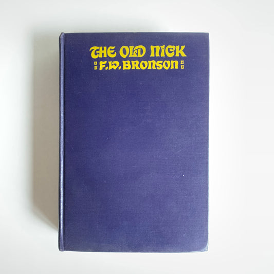 Vintage Book- The Old Nick by F. W. Bronson