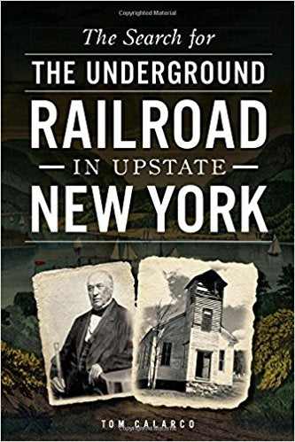 The Search for the Underground Railroad in Upstate New York - New Book - Stomping Grounds